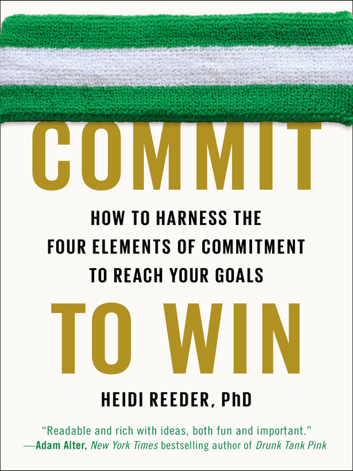 Title details for Commit to Win by Heidi Reeder, Ph.D. - Available